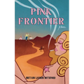 Pink Frontier - Paperback