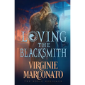 Loving the Blacksmith - Paperback