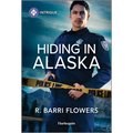 Hiding in Alaska - Paperback