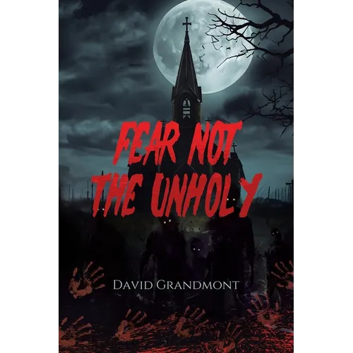 Fear Not the Unholy - Paperback