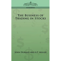 The Business of Trading in Stocks - Paperback