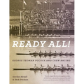 Ready All! George Yeoman Pocock and Crew Racing - Paperback