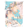 Run Away with Me, Girl 1 - Paperback