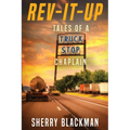 REV-IT-UP, Tales of a Truck Stop Chaplain - Paperback