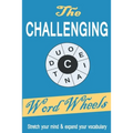 The Challenging Word Wheels: Word puzzles to Stretch your mind & expand your vocabulary - Paperback