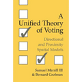 A Unified Theory of Voting: Directional and Proximity Spatial Models - Hardcover