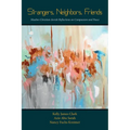 Strangers, Neighbors, Friends: Muslim-Christian-Jewish Reflections on Compassion and Peace - Paperback