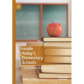 Inside Today's Elementary Schools: A Psychologist's Perspective - Paperback