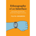 Ethnography of an Interface - Hardcover