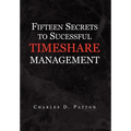 Fifteen Secrets to Successful Timeshare Management - Hardcover