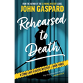 Rehearsed To Death: A Como Lake Players Mystery - Paperback