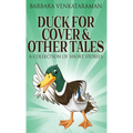 Duck For Cover & Other Tales: A Collection Of Short Stories - Hardcover