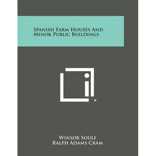 Spanish Farm Houses and Minor Public Buildings - Paperback