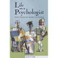 Life as a Psychologist: Career Choices and Insights - Hardcover