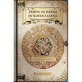 Diseño de juegos en América latina: Estructura lúdica: Game Design paso a paso - Paperback