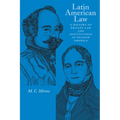 Latin American Law: A History of Private Law and Institutions in Spanish America - Paperback