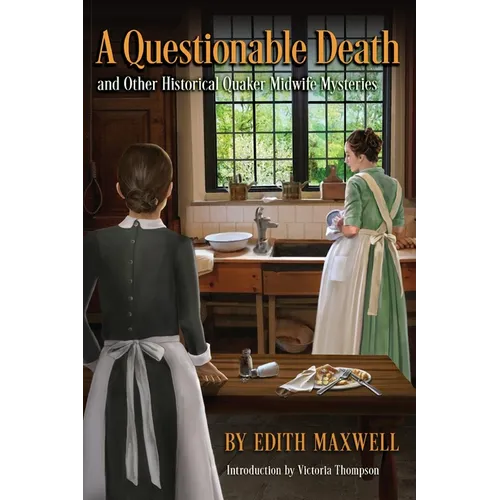 A Questionable Death and Other Historical Quaker Midwife Mysteries - Paperback