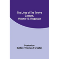 The Lives of the Twelve Caesars, Volume 10: Vespasian - Paperback