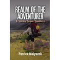 Realm of the Adventurer: A Journey Beyond Boundaries - Paperback