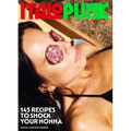 Italopunk: 145 Recipes to Shock Your Nonna (Italian Cookbook) - Hardcover