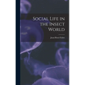 Social Life in the Insect World - Hardcover