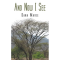 And Now I See - Paperback
