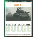 Nuts! the Battle of the Bulge: The Story and Photographs - Paperback