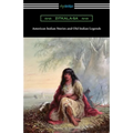 American Indian Stories and Old Indian Legends - Paperback