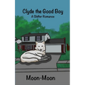 Clyde the Good Boy: A Shifter Romance - Paperback