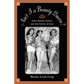 Ain't I a Beauty Queen?: Black Women, Beauty, and the Politics of Race - Paperback