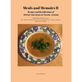 Meals and Memoirs II Recipes and Recollections of African Americans in Tucson, Arizona: Second Edition - Hardcover