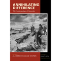 Annihilating Difference: The Anthropology of Genocide Volume 3 - Paperback