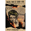 Hazel Was a Good Girl: Solving the Murder That Inspired Twin Peaks - Paperback