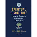 A Short Guide to Spiritual Disciplines: How to Become a Healthy Christian - Hardcover