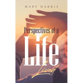 Perspectives of a Life Lived - Paperback