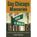 Gay Chicago Memories: 1300 N. Wells - Paperback
