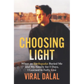 Choosing Light: When an Earthquake Buried Me and My Family for 5 Days I Learned to Fully Live - Paperback