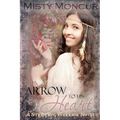 Arrow to His Heart - Paperback
