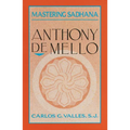 Mastering Sadhana: On Retreat With Anthony De Mello - Paperback