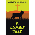 A Lamb's Tale - Paperback