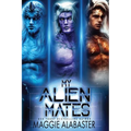 My Alien Mates Complete Collection - Paperback
