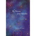 By Stone and Needle: Poems - Paperback