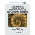 Case Studies in System of Systems, Enterprise Systems, and Complex Systems Engineering - Paperback