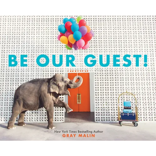 Be Our Guest!: A Picture Book - Hardcover