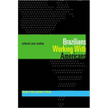 Brazilians Working With Americans/Brasileiros que trabalham com americanos: Cultural Case Studies/Estudos de casos culturais - Paperback