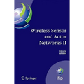 Wireless Sensor and Actor Networks II: Proceedings of the 2008 Ifip Conference on Wireless Sensor and Actor Networks (Wsan 08), Ottawa, Ontario, Canad - Hardcover