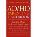 The ADHD Parenting Handbook: Practical Advice for Parents from Parents - Paperback