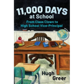 11,000 Days at School: From Class Clown to High School Vice-Principal - Paperback