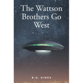 The Wattson Brothers Go West - Paperback