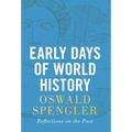 Early Days of World History: Reflections on the Past - Hardcover